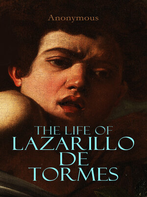 cover image of The Life of Lazarillo de Tormes